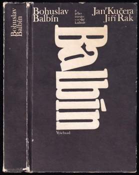 Bohuslav Balbín a jeho místo v české kultuře