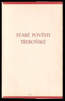 Bohuslava Balbína Staré pověsti třeboňské