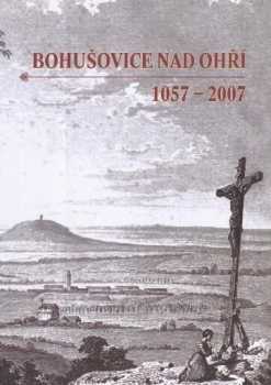 Bohušovice nad Ohří 1057-2007