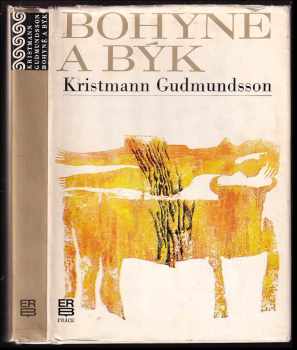Bohyně a býk - Kristmann Gudmundsson (1971, Práce) - ID: 438017