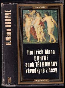 Bohyně, aneb, Tři romány vévodkyně z Assy