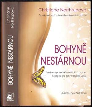 Christiane Northrup: Bohyně nestárnou