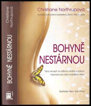 Christiane Northrup: Bohyně nestárnou