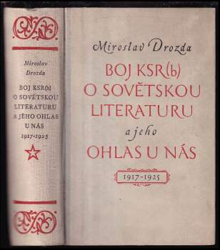 Boj KSR(b) o sovětskou literaturu a jeho ohlas u nás
