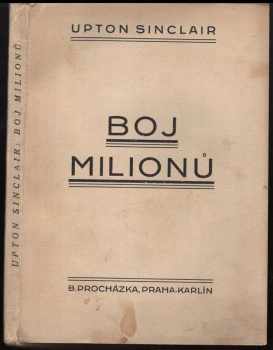 Upton Sinclair: Boj milionů