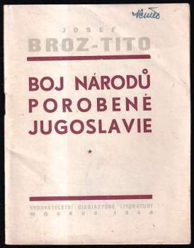 Josip Broz Tito: Boj národů porobené Jugoslavie