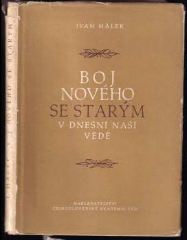 Boj nového se starým v dnešní naší vědě