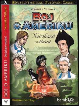 Veronika Válková: Boj o Ameriku