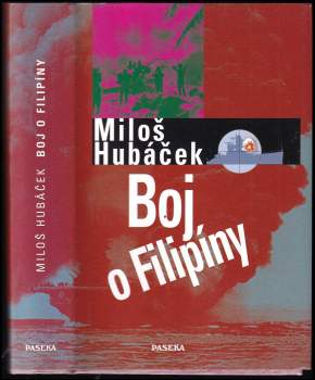 Miloš Hubáček: Boj o Filipíny