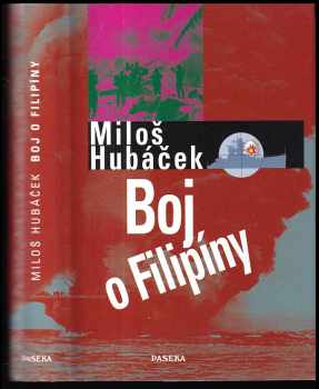 Miloš Hubáček: Boj o Filipíny