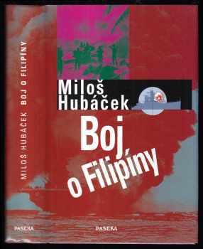 Miloš Hubáček: Boj o Filipíny