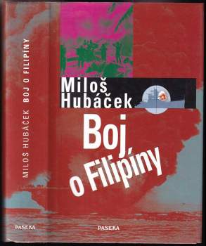 Miloš Hubáček: Boj o Filipíny