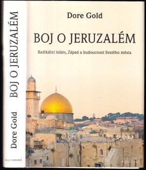 Dore Gold: Boj o Jeruzalém