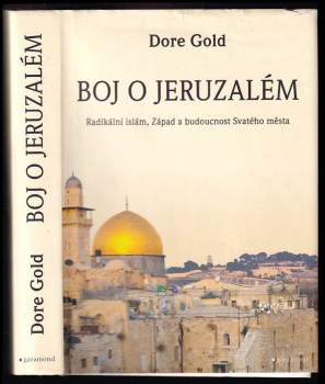 Dore Gold: Boj o Jeruzalém