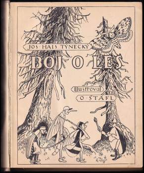 Josef Hais Týnecký: Boj o les