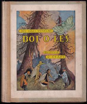 Josef Hais Týnecký: Boj o les
