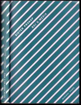 Boj o média : dějiny nového kritického myšlení o médiích - Dieter Prokop (2005, Karolinum) - ID: 436452