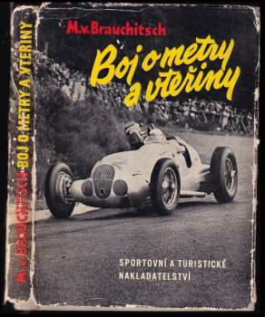 Manfred von Brauchitsch: Boj o metry a vteřiny