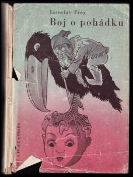 Jaroslav Frey: Boj o pohádku
