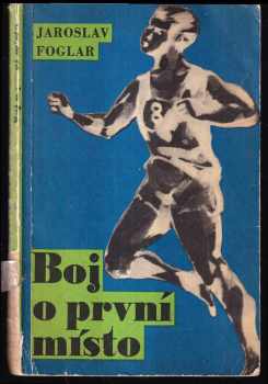 Jaroslav Foglar: Boj o první místo