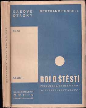 Bertrand Russell: Boj o štěstí