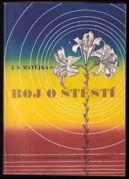 Josef Svatopluk Matějka: Boj o štěstí