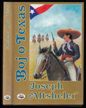 Joseph A Altsheler: Boj o Texas