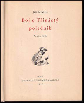 Jiří Medula: Boj o třináctý poledník