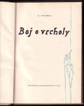 Antonín Veverka: Boj o vrcholy