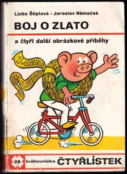 Ljuba Štíplová: Boj o zlato a čtyři další obrázkové příběhy - Čtyřlístek 28