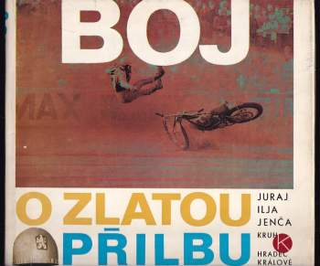 Juraj Ilja Jenča: Boj o Zlatou přilbu