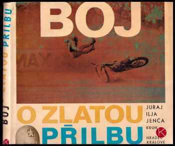 Boj o Zlatou přilbu - Juraj Ilja Jenča, Ilja Jenča (1975, Kruh) - ID: 656635