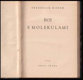 Frederick Nissen: Boj s molekulami