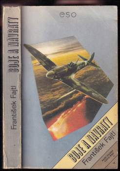 František Fajtl: Boje a návraty