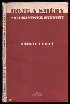 Václav Černý: Boje a směry socialistické kultury