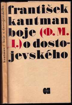 František Kautman: Boje o Dostojevského