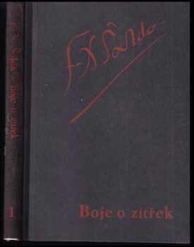 F. X Šalda: Boje o zítřek