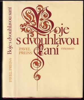 Pavel Preiss: Boje s dvouhlavou saní - František Antonín Špork a barokní kultura v Čechách