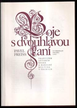 Pavel Preiss: Boje s dvouhlavou saní
