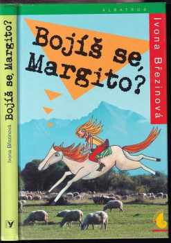 Bojíš se, Margito?