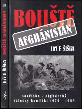 Jiří F Šiška: Bojiště Afghánistán