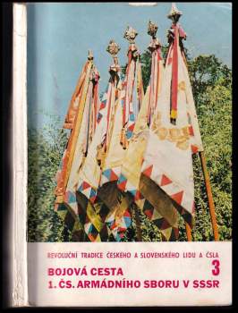 Bojová cesta 1. čs. armádního sboru v SSSR