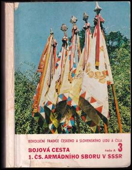 Bojová cesta 1. čs. armádního sboru v SSSR