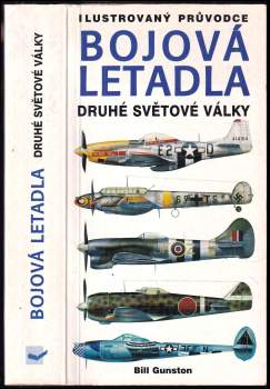 Bill Gunston: Bojová letadla druhé světové války