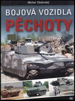 Michal Zdobinský: Bojová vozidla pěchoty
