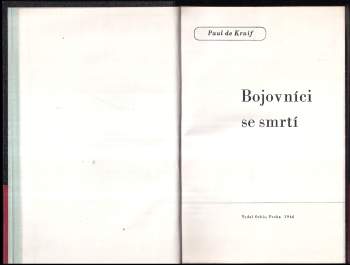 Paul De Kruif: Bojovníci se smrtí