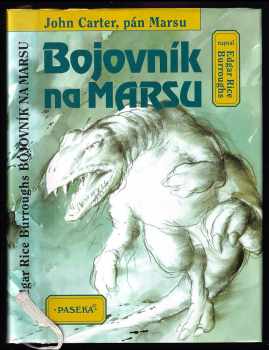 Bojovník na Marsu - Edgar Rice Burroughs (1999, Paseka) - ID: 812709