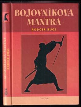 Rodger Ruge: Bojovníkova mantra