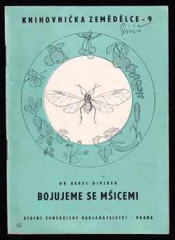 Bojujeme se mšicemi - Karel Dirlbek (1957, Státní zemědělské nakladatelství) - ID: 405011