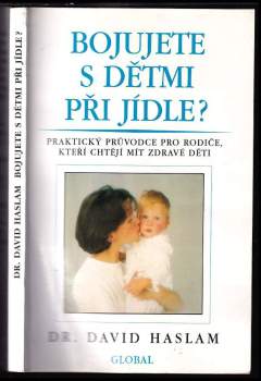 David Haslam: Bojujete s dětmi při jídle?